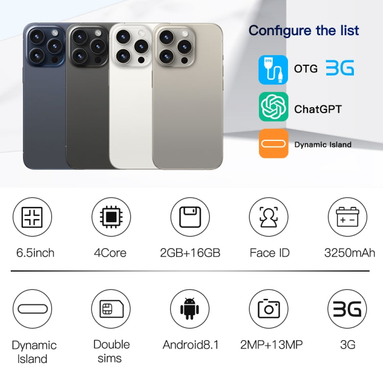 i15 Pro Max / Q5, 6.5 inch Screen, Face Identification, Android 8.1 MTK6580P Quad Core, Network: 3G, Dual SIM