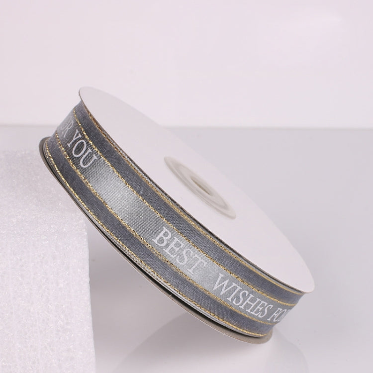 English Letter Colored Printed Ribbons Phnom Penh Gift Bouquet Ribbons Bowknot Flowers Packaging Ribands , Size: 45m x 2.5cm